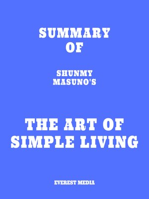 cover image of Summary of Shunmyo Masuno's the Art of Simple Living